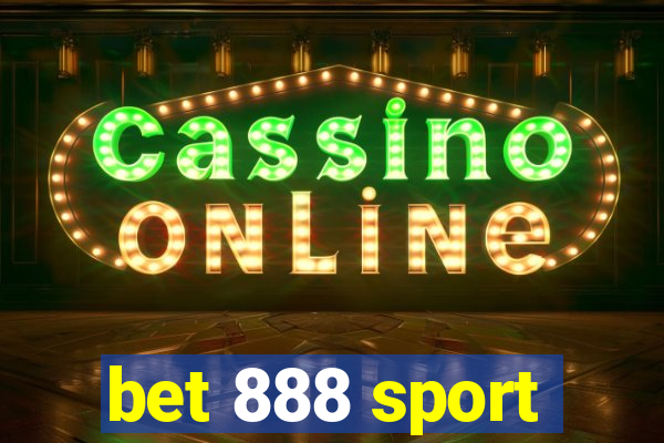 bet 888 sport